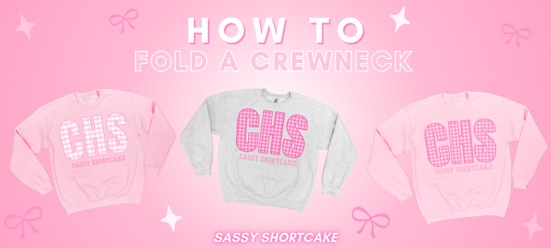 How to Fold a Crewneck the Sassy Shortcake Way 🎀