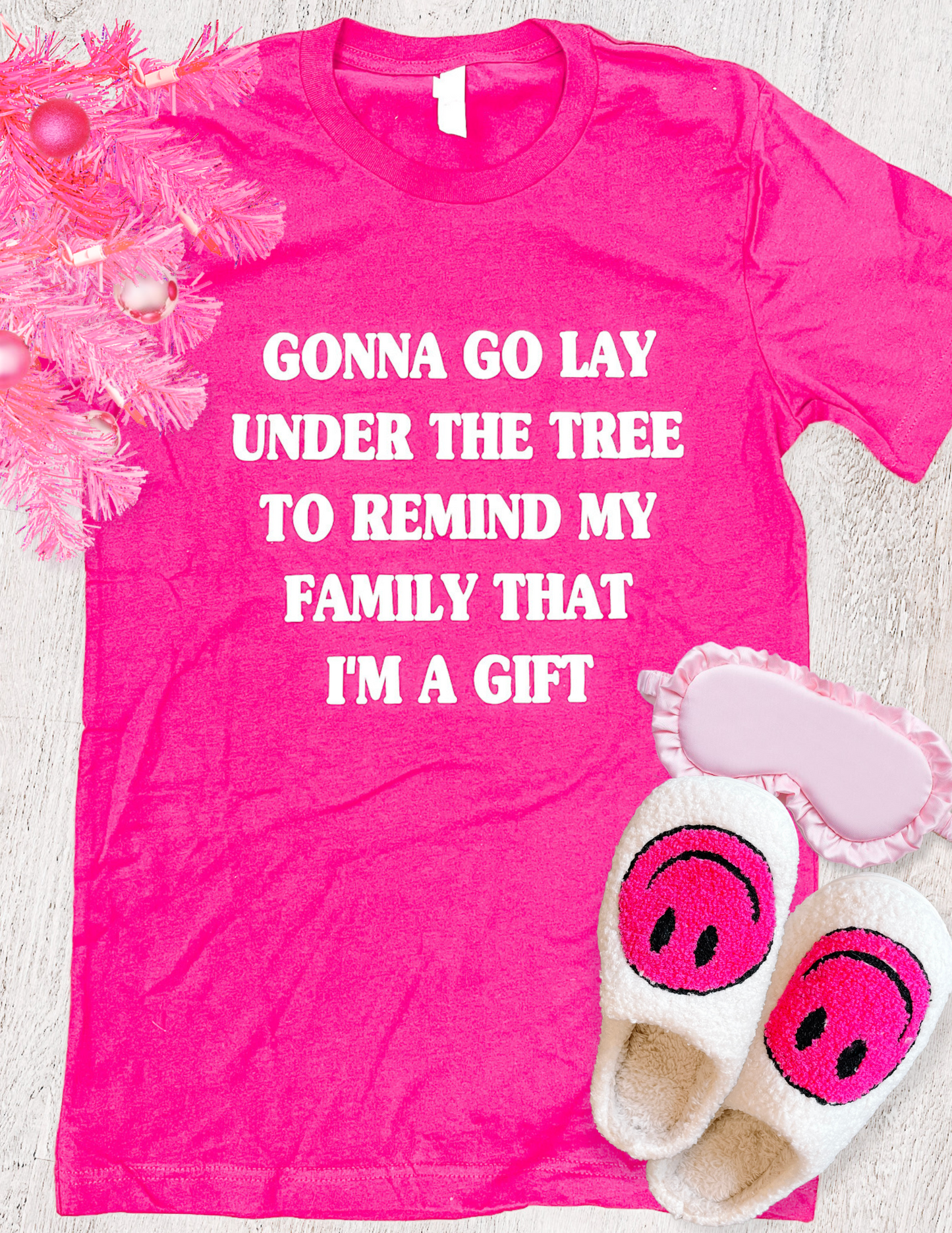 Pink "Gonna Go Lay Under the Tree" tee shirt