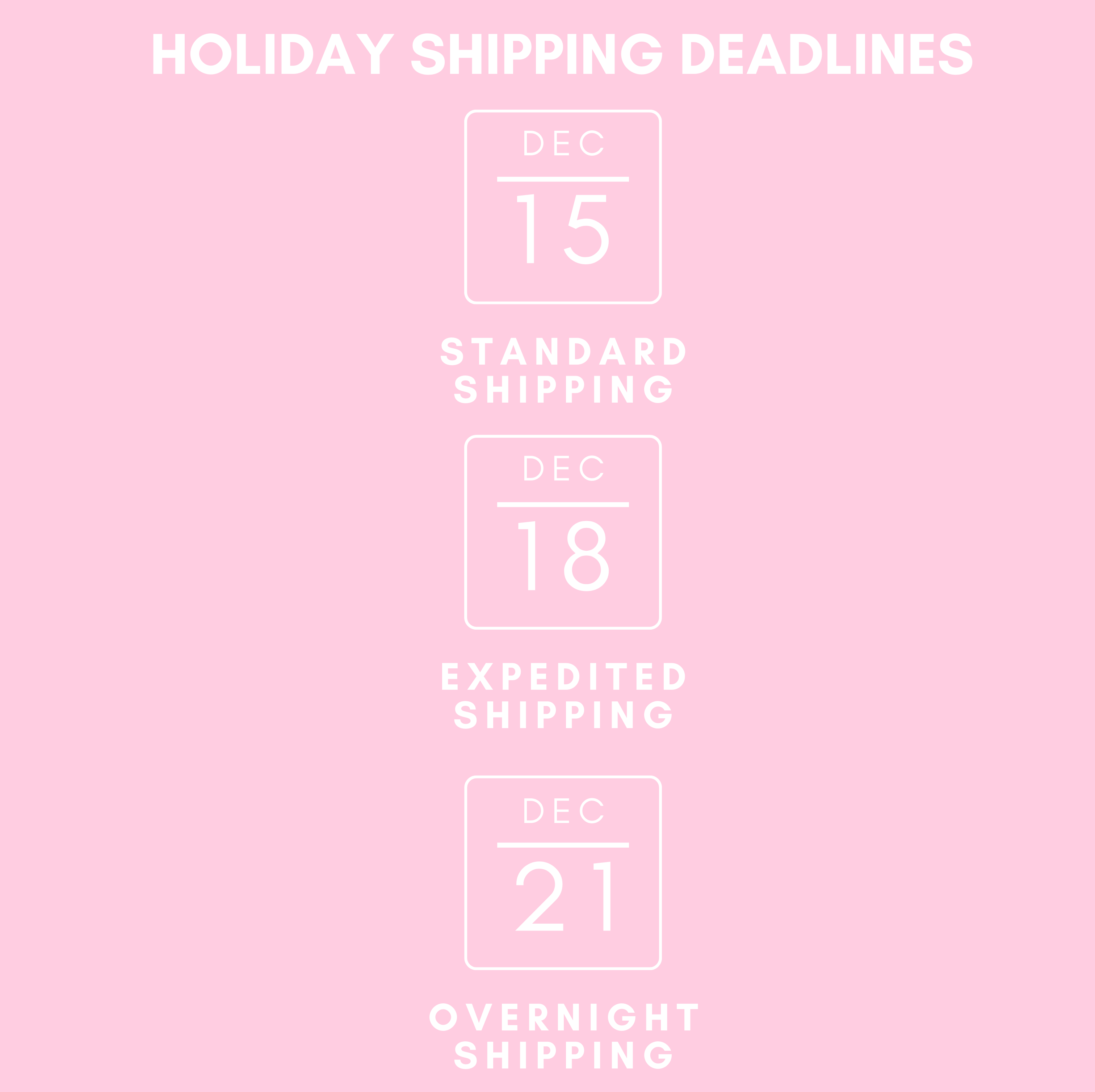 Holiday Shipping Deadlines💞❄️