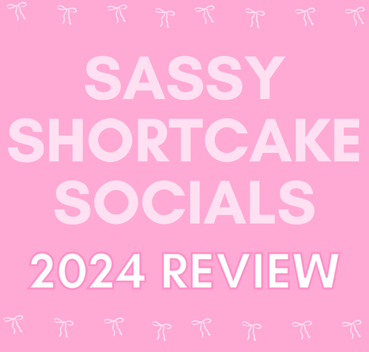 sassy shortcake 2024 review blog post featuring sassy shortcake socials