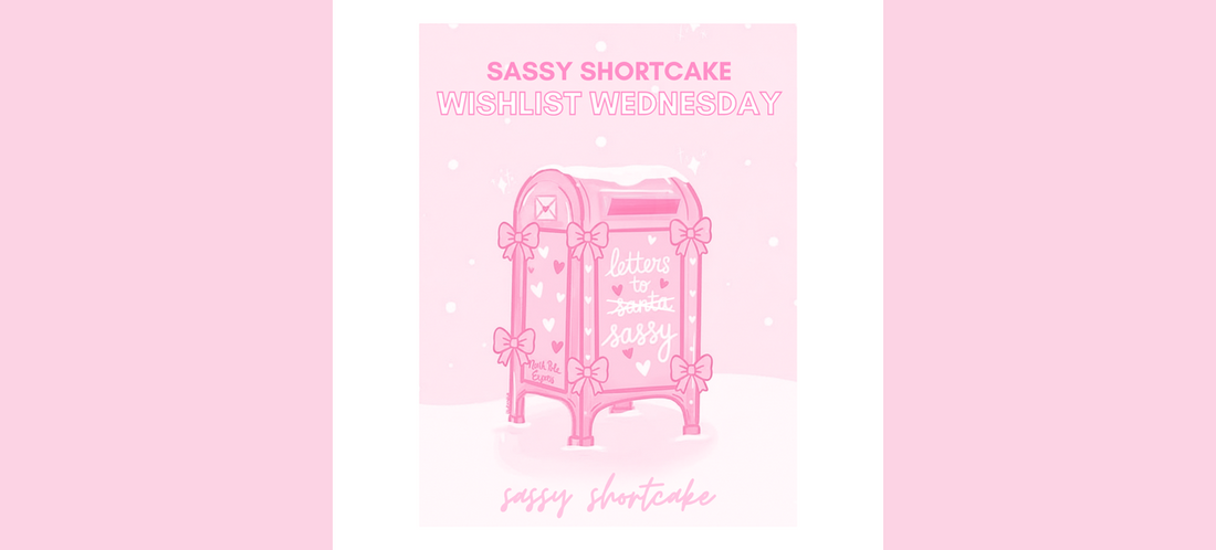 Sassy Shortcake Wishlist Wednesday pink mailbox illustration with “letters to sassy” on the front