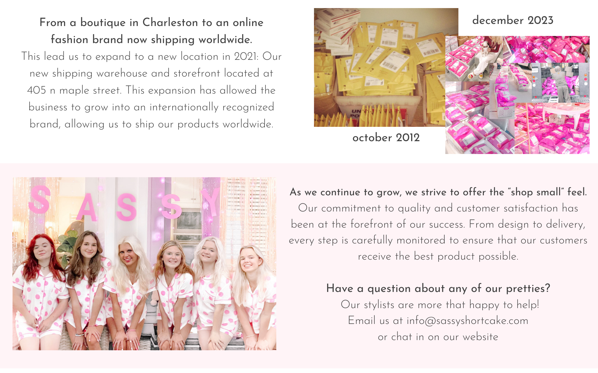 From a boutique in Charleston to an online  fashion brand now shipping worldwide. This lead us to expand to a new location in 2021: Our new shipping warehouse and storefront located at  405 n maple street. This expansion has allowed the business to grow into an internationally recognized brand, allowing us to ship our products worldwide.