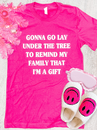 Pink "Gonna Go Lay Under the Tree" tee shirt
