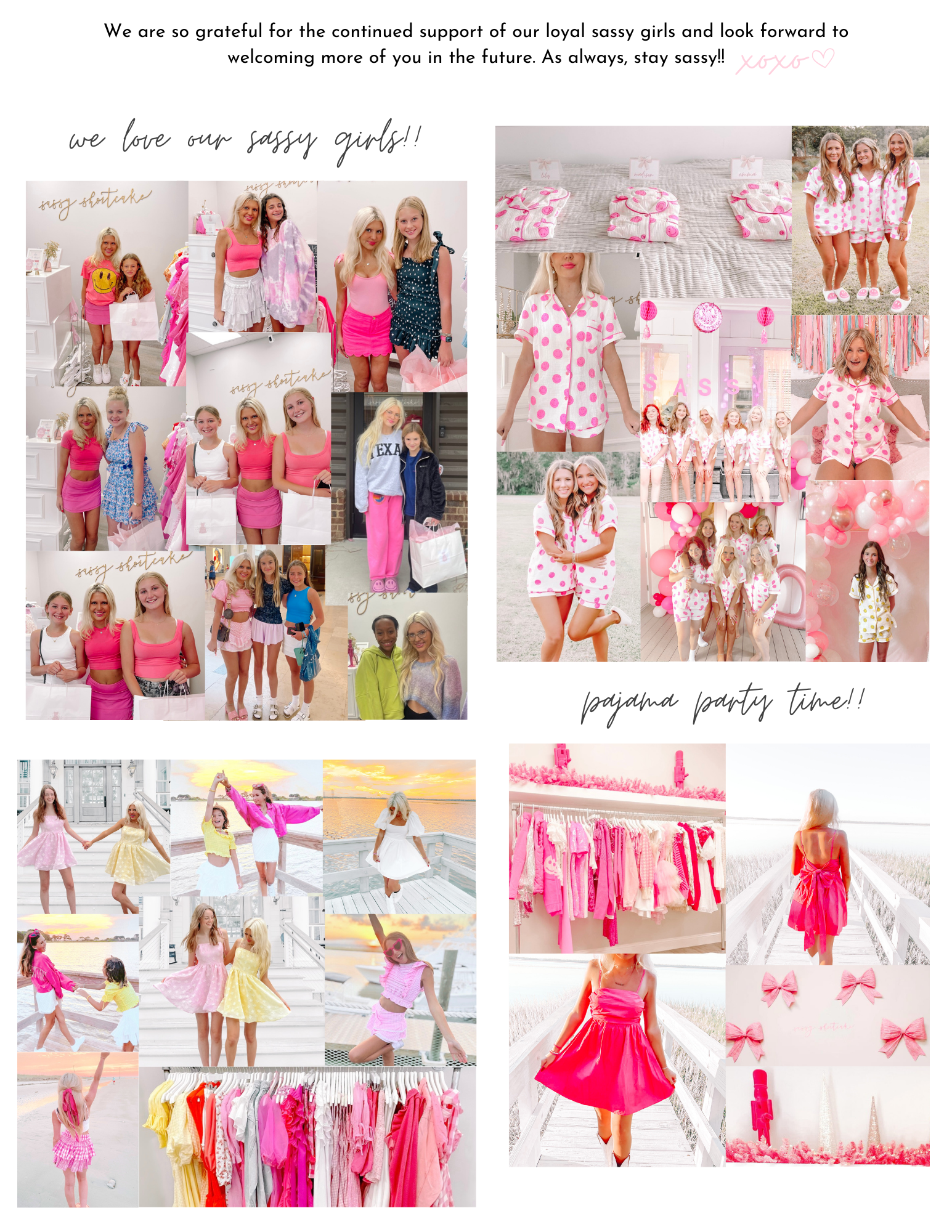We love our Sassy Girls — loyal customers and models wearing pink, white, and preppy Sassy Shortcake styles inside the boutique. Collage shows our community enjoying the Sassy lifestyle: pajama party time featuring the Smiley Dreams Pajamas, sunset beach photos in pastel dresses, racks of pink and yellow outfits, and close-ups of signature bows and hot-pink styles. Highlights the fun, girly, and preppy aesthetic that defines Sassy Shortcake.