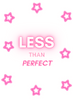 Less Than Perfect Pretties | sassy shortcake | sassyshortcake.com